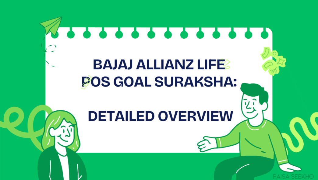 Check out the Bajaj Life Goal Suraksha overview for 2025. This POS plan offers Guaranteed Maturity Benefit and Guaranteed Additions with easy, non-medical issuance. Check the premium and benefits!
