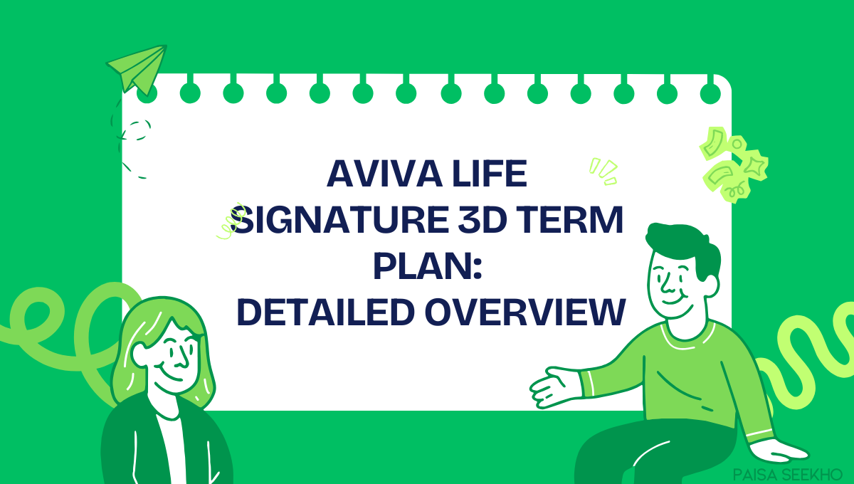 Avida Alife Aviva Life Signature 3D Term Plan Overview: 2025 Guide