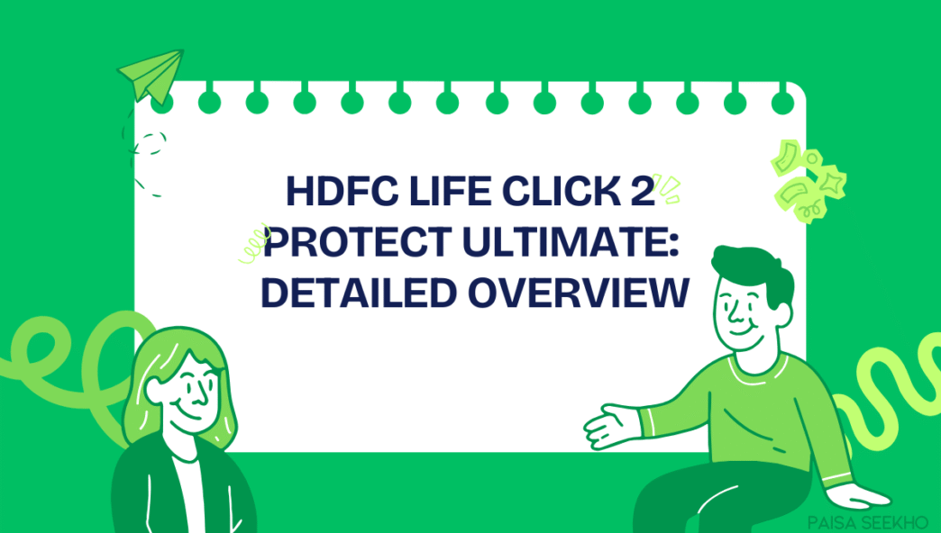 HDFC Life Click 2 Protect Ultimate overview