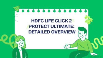 HDFC Life Click 2 Protect Ultimate overview