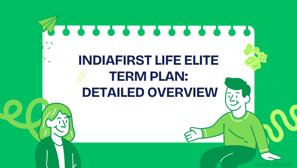 IndiaFirst Life Elite Term Plan Overview